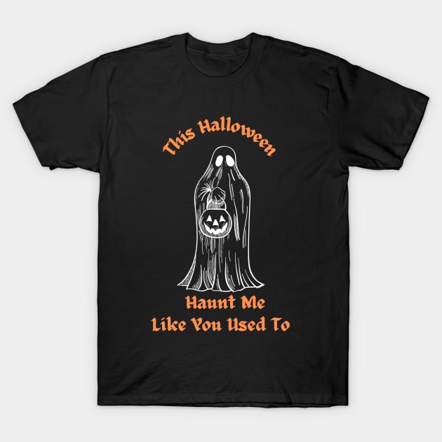 Haunt Me T-Shirt by Uthred Designs